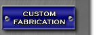 Click here to learn about Stainless Steel Ltd.'s  Custom Fabrication